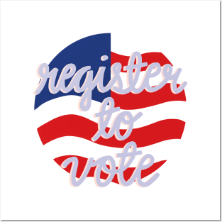 Register To Vote Posters and Art